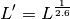 L' = L^{\frac{1}{2.6}}